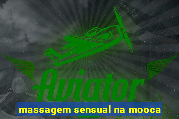 massagem sensual na mooca